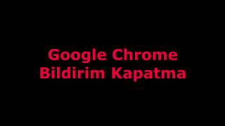 Google Chrome Bildirim Kapatma WhatsApp ele geçirildi bildirimi çözümü [upl. by Xed742]