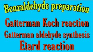 Benzaldehyde preparation organic chemistrygatterman Koch reaction gatterman aldehyde synthesis kn [upl. by Wyndham472]