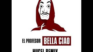 El Profesor amp Hugel  Bella Ciao Hugel Extended Remix 2018 [upl. by Lammond]