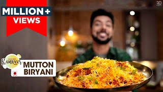 Mutton Dum Biryani  दम गोश्त बिरयानी की रेसिपी  Dum Biryani recipe Eid special  Chef Ranveer Brar [upl. by Koenraad]