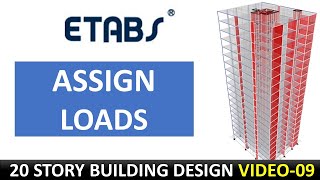 09 Assign Loads Tall Buildings Design  Etabs [upl. by Coumas]