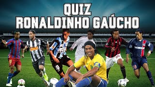 QUIZ DO RONALDINHO GAUCHO  O BRUXO ⚽ [upl. by Wurster]