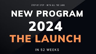 New 52 Weeks Program  The Launch [upl. by Drolet]