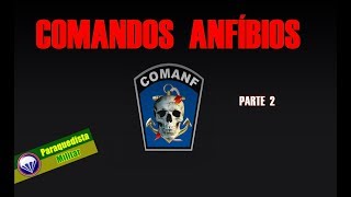 CURSO DE COMANDOS ANFÍBIOS ☠ COMANF  Parte 2 final [upl. by Eiroc521]