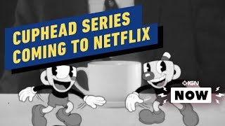 Cuphead Is Coming to Netflix  IGN Now [upl. by Zosima]