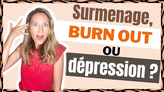 SURMENAGE BURN OUT ou DÉPRESSION  De quoi tu souffres [upl. by Aehta]