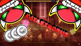 Catastrophe by Willy and Mazl me Demon10 Geometry Dash [upl. by Tonkin917]