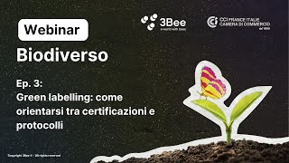 Webinar biodiverso episodio n°3  Green Labelling come orientarsi tra certificazioni e protocolli [upl. by Carolee999]