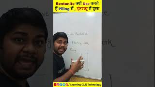 Bentonite क्यों Use करते हैं Piling में  इंटरव्यू में पुछा education interview engineering [upl. by Oler]