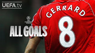 STEVEN GERRARD ALL UCL GOALS [upl. by Roque]