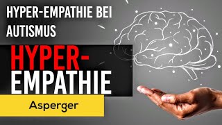 Autismus HyperEmpathie 🧠  Asperger Syndrom [upl. by Arty8]