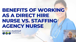 Benefits of Working as a Direct Hire Nurse vs Staffing Agency Nurse webinar replay Dec 20 2023 [upl. by Annorah]