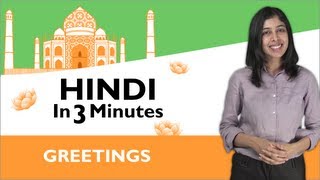 Learn Hindi  Hindi in Three Minutes  Greetings [upl. by Arriet966]