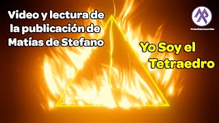 Yo Soy el Tetraedro 🔺 Matías de Stefano [upl. by Aemat]