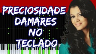 PRECIOSIDADE DAMARES NO quotTECLADOquot🎹 [upl. by Lagiba]