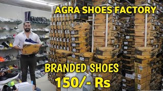 Agra Shoes Factory 150 Rs  Shoes Wholesale Market In Agra  Baxxy Shoes [upl. by Phox]