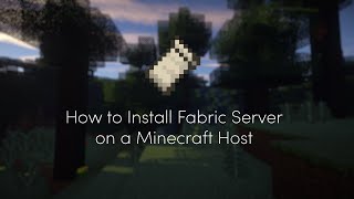 How to Install Fabric Server on a Minecraft Host 2021 Guide [upl. by Mode]