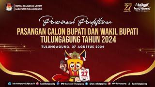 PENERIMAAN PENDAFTARAN PASANGAN CALON BUPATI DAN WAKIL BUPATI TULUNGAGUNG 2024  HARI PERTAMA [upl. by Bellew]