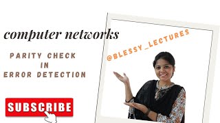 Computer Network  Parity Check in Error Detection BTech JNTUKJNTUGV BlessyLectures ✍🏼🧑🏼‍💻☺️ [upl. by Lorou]