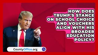 How Does Trumps Stance on School Choice and Vouchers Align with His Broader Education Policy [upl. by Nimar]