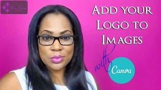 Watermark How to add Your Logo Watermark Overlay To Images Canva [upl. by Ocinom]