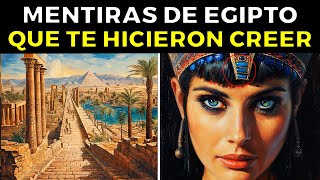 21 MENTIRAS del Antiguo Egipto que te dijeron en la escuela [upl. by Nosneb]