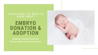 Everything You Need to Know about Embryo Donation amp Adoption [upl. by Ikey]