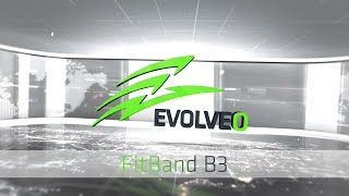 EVOLVEO STUDIO  EVOLVEO FitBand B3 [upl. by Ned]