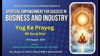 Live Yog Ke Prayog By BK Suraj Bhai  Business amp Industry Wing  04082024 at 0930am [upl. by Lihkin]