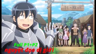 Review Anime  Nguyệt Đạo Dị Giới   trọn bộ P1  P2 [upl. by Ellehcam]