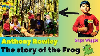 Anthony Rowley 🐸The Story of the Frog  The Wiggles Nursery Rhymes  Melbourne [upl. by Ettigirb]