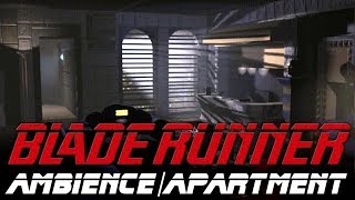 Blade Runner Ambience  Apartment [upl. by Kcinom955]