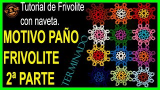 🧶MOTIVO DE 🧵FRIVOLITE 2º PARTE💎 [upl. by Allbee]