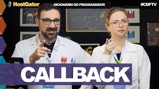 Callback  Dicionário do Programador [upl. by Eirotal61]