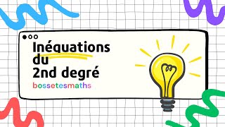 Inéquations du second degré [upl. by Niveek370]