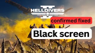 How to fix Helldivers 2 black screen error  Black screen at startup [upl. by Ardet]