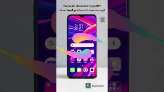 Toque de chamada Oppo R17 download grátis em formatos mp3 [upl. by Anerdna889]