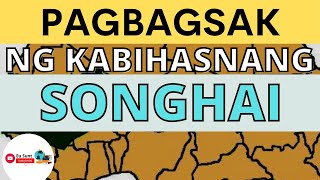 ANO ANG DAHILAN NG PAGBAGSAK NG KABIHASNANG SONGHAI  KABIHASNANG SONGHAI ARALING PANLIPUNAN 8 [upl. by Sidoon]