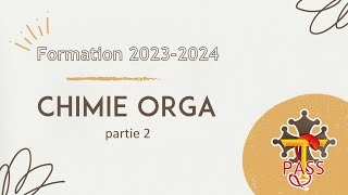 Formation Chimie Organique pt1  PASS 20232024 [upl. by Willy]