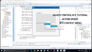 JavaFX ControlsFX tutorial ActionGroup 3 ContextMenu [upl. by Mayram]