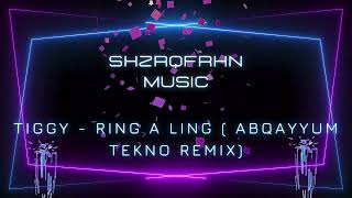 Tiggy  Ring A Ling  AbQayyum Tekno Remix [upl. by Calie765]