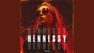 Hennessy [upl. by Riva]