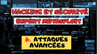 hacking et sécurité expert metasploit  6  Attaques avancées [upl. by Kidd]