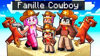 Adopté par une FAMILLE de COWBOY sur Minecraft [upl. by Odicalp]