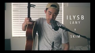 ILYSB  LANY x SHAWN SKIM Live Acoustic Cover [upl. by O'Reilly]