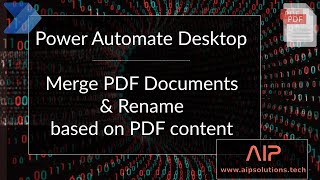 Merge PDF Documents and Rename based on Content using Power Automate Desktop [upl. by Chamberlain267]