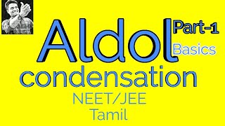 Aldol condensation reactionbasicspart1tamil [upl. by Ydniw]