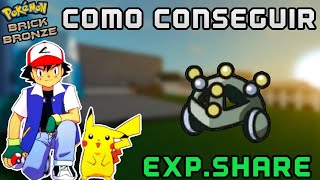 COMO CONSEGUIR O ITEM EXPSHARE  Pokémon Brick Bronze Roblox [upl. by Fugate716]