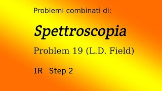 Spettroscopia spettro IR Step 2  Esercitazione 1 [upl. by Kerrill]