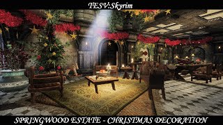 TESV Skyrim  Mod Springwood Estate by Dovahkiinathay  Christmas Decoration Option [upl. by Oika488]